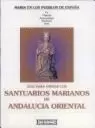 SANTUARIOS MARIANOS DE ANDALUCÍA ORIENTAL