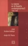 LA IGLESIA EN LA ESPAÑA CONTEMPORÁNEA/2