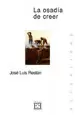 LA OSADÍA DE CREER