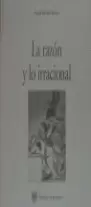 LA RAZÓN Y NO IRRACIONALIDAD