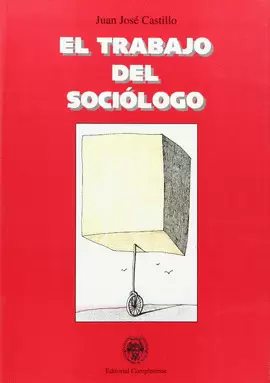TRABAJO DEL SOCIÓLOGO, EL