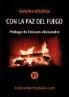 CON LA PAZ DEL FUEGO