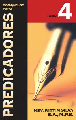 BOSQUEJOS PARA PREDICADORES. (T.4)