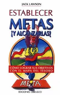 ESTABLECER METAS,  Y ALCANZARLAS