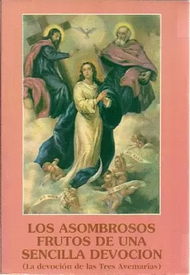 ASOMBROSOS FRUTOS DE UNA SENCILLA ORACIÓN, LOS