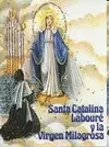 SANTA CATALINA LABOURÉ Y LA VIRGEN MILAGROSA