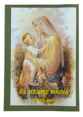 MES DE MARIA O MES DE MAYO