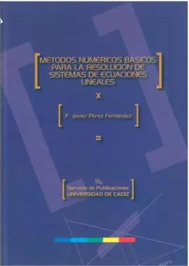 MÉTODOS NUMÉRICOS BÁSICOS PARA LA RESOLUCIÓN DE SISTEMAS DE ECUACIONES LINEALES