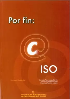 POR FIN, C ISO: UN CURSO DE C ESTÁNDAR