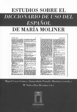 ESTUDIOS SOBRE EL DICCIONARIO DE USO DEL ESPAÑOL DE MARÍA MOLINER