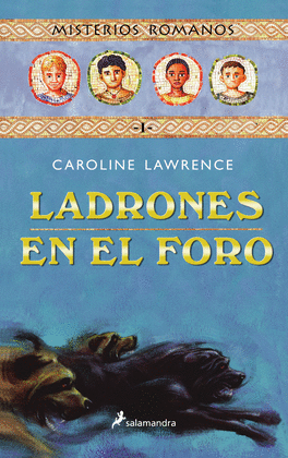 LADRONES EN EL FORO (MISTERIOS ROMANOS 1)