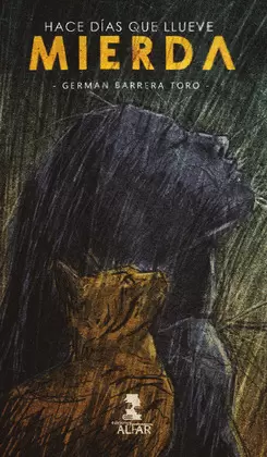 HACE DÍAS QUE LLUEVE MIERDA HACE DÍAS QUE LLUEVE MIERDA