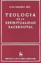 TEOLOGIA DE LA ESPIRITUALIDAD SACERDOTAL