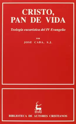 CRISTO, PAN DE VIDA.