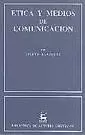 ETICA Y MEDIOS DE COMUNICACION