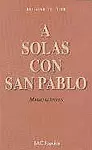 A SOLAS CON SAN PABLO. MEDITACIONES