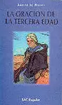 LA ORACIÓN DE LA TERCERA EDAD