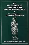 EL MAGISTERIO PONTIFICIO CONTEMPORÁNEO. I EL MAGISTERIO PONTIFICIO CONTEMPORÁNEO. I