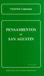 PENSAMIENTOS DE SAN AGUSTÍN. EL HOMBRE, DIOS Y EL DIOS-HOMBRE