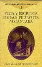 VIDA Y ESCRITOS. S. PEDRO DE ALCANTARA VIDA Y ESCRITOS. S. PEDRO DE ALCANTARA