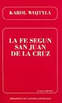 LA FE SEGÚN SAN JUAN DE LA CRUZ