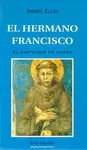 EL HERMANO FRANCISCO. EL HERMANO FRANCISCO.