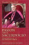 PASIÓN POR EL SACERDOCIO. BIOGRAFÍA DEL SIERVO DE DIOS JOSÉ MARÍA GARCÍA LAHIGUE