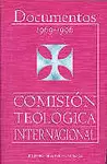 DOCUMENTOS DE LA COMISIÓN TEOLÓGICA INTERNACIONAL (1969-1996).