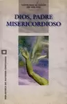 DIOS, PADRE MISERICORDIOSO