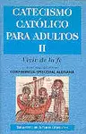 CATECISMO CATÓLICO PARA ADULTOS. II: VIVIR DE LA FE