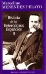HISTORIA DE LOS HETERODOXOS ESPAÑOLES. II