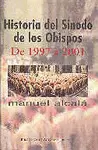 HISTORIA DEL SÍNODO DE LOS OBISPOS. DE 1997 A 2001