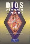 DIOS, CIENCIA Y AZAR