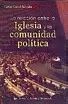 LA RELACIÓN ENTRE LA IGLESIA Y LA COMUNIDAD POLÍTICA