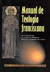MANUAL DE TEOLOGÍA FRANCISCANA MANUAL DE TEOLOGÍA FRANCISCANA