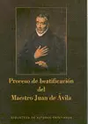 PROCESO DE BEATIFICACIÓN DEL MAESTRO JUAN DE ÁVILA