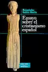ENSAYO SOBRE EL CRISTIANISMO ESPAÑOL ENSAYO SOBRE EL CRISTIANISMO ESPAÑOL