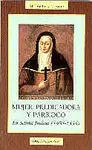 MUJER, PREDICADORA Y PÁRROCO. LA SANTA JUANA (1481-1534)