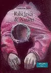 RABÍ JESÚS DE NAZARET