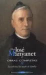 OBRAS COMPLETAS DE SAN JOSÉ MANYANET. IV: LA SOLICITUD DEL PADRE DE FAMILIA. EPI