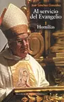 AL SERVICIO DEL EVANGELIO. I. HOMILÍAS