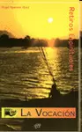 LA VOCACIÓN. RETIROS ESPIRITUALES