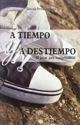 A TIEMPO Y A DESTIEMPO