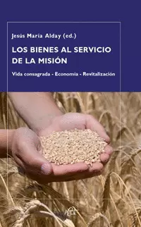 LOS BIENES AL SERVICIO DE LA MISIÓN