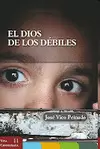 DIOS DE LOS DÉBILES, EL