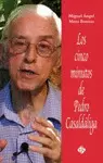 CINCO MINUTOS DE PEDRO CASALDÁLIGA, LOS