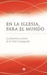 EN LA IGLESIA,PARA EL MUNDO
