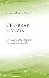 CELEBRAR Y VIVIR