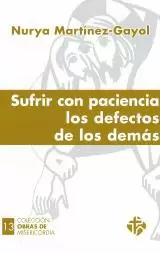 SUFRIR CON PACIENCIA LOS DEFECTOS DE LOS DEMAS