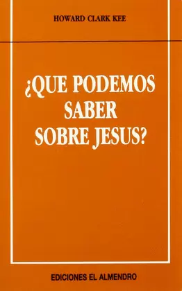 ¿QUÉ PODEMOS SABER SOBRE JESÚS?